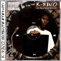 K-Rino - 80 Minute Eternity